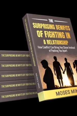 The_Surprising_Benefits_of_Fighting_in_a_Relations
